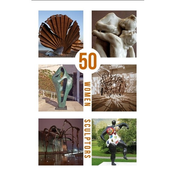 50 Women 50 Women Sculptors, Book 2, (Hardcover)