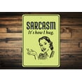 thumbnail image 1 of Sarcasm Novelty Decor, Metal Wall Sign - 10x14 Inches, 1 of 4