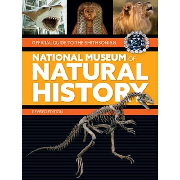 Pre-Owned Official Guide to the Smithsonian National Museum of Natural History (Paperback 9781588341099) by Smithsonian Institution