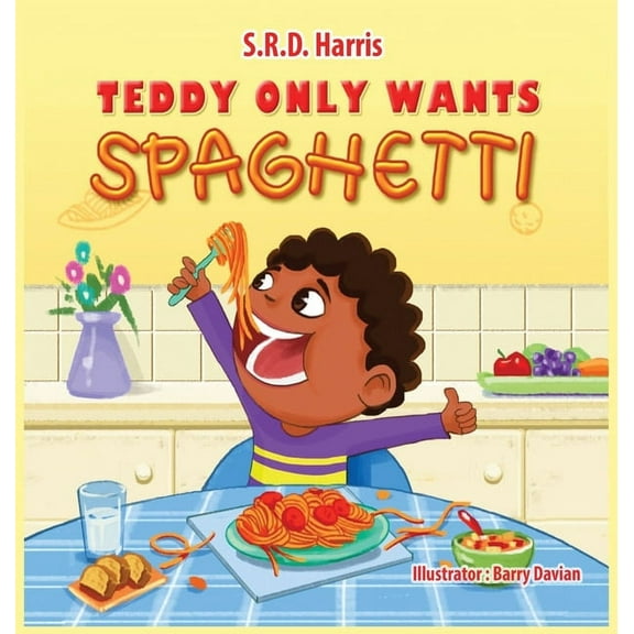 Teddy Only Wants Spaghetti, (Hardcover)