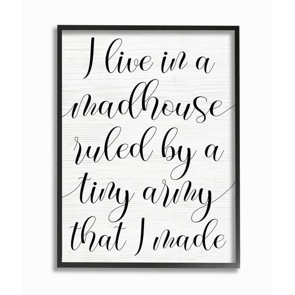 Stupell Industries Madhouse Ruled by Children Phrase Family Humor Designed by Daphne Polselli