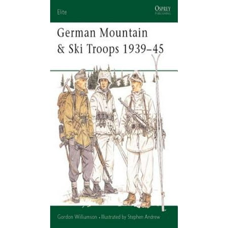 German Mountain & Ski Troops 1939–45 - eBook (Best Ski Mountains In The World)