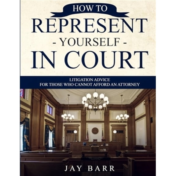 Pre-Owned How to Represent Yourself in Court: Litigation Advice for Those who Cannot Afford an Attorney (Paperback) 1790129664 9781790129669