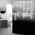 thumbnail image 2 of Shower Curtain Get Naked Black and White Abstract Grey Ombre Funny Quote Gradient Modern Bathroom Shower Curtains Fabric Waterproof, 72X72 inches, Black Gray White, 2 of 6
