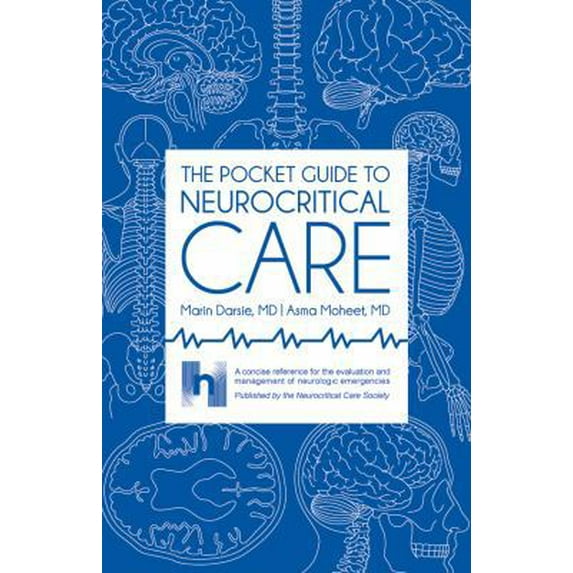 Pre-Owned The Pocket Guide to Neurocritical Care (Paperback Bunko) 1943909008 9781943909001