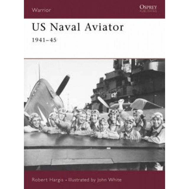 US Naval Aviator 1941-1945 (Warrior S.)