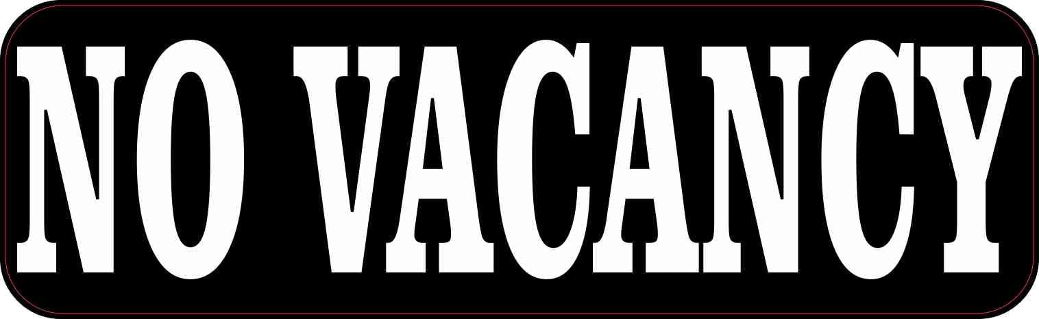 10in x 3in No Vacancy Sticker Vinyl Stickers Decal Sign Business Decals