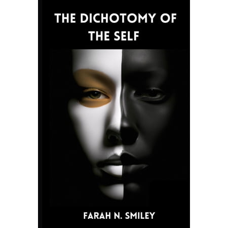 The Dichotomy of the Self (Paperback)