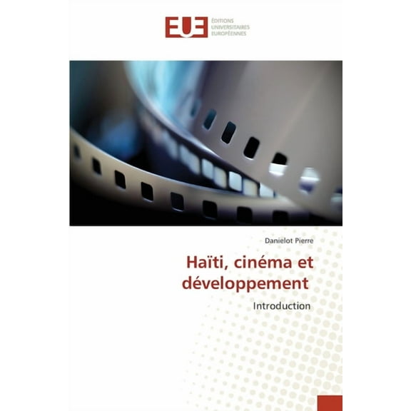 Haïti, cinéma et développement, (Paperback)