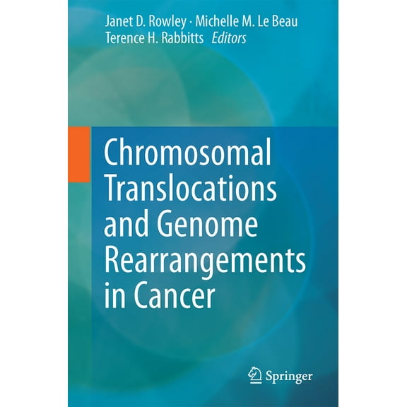Chromosomal Translocations and Genome Rearrangements in Cancer, (Hardcover)