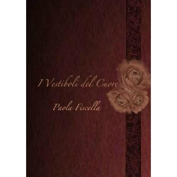 I Vestiboli del Cuore, (Paperback)