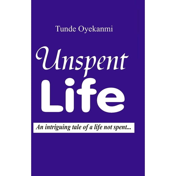 Unspent Life (Paperback)