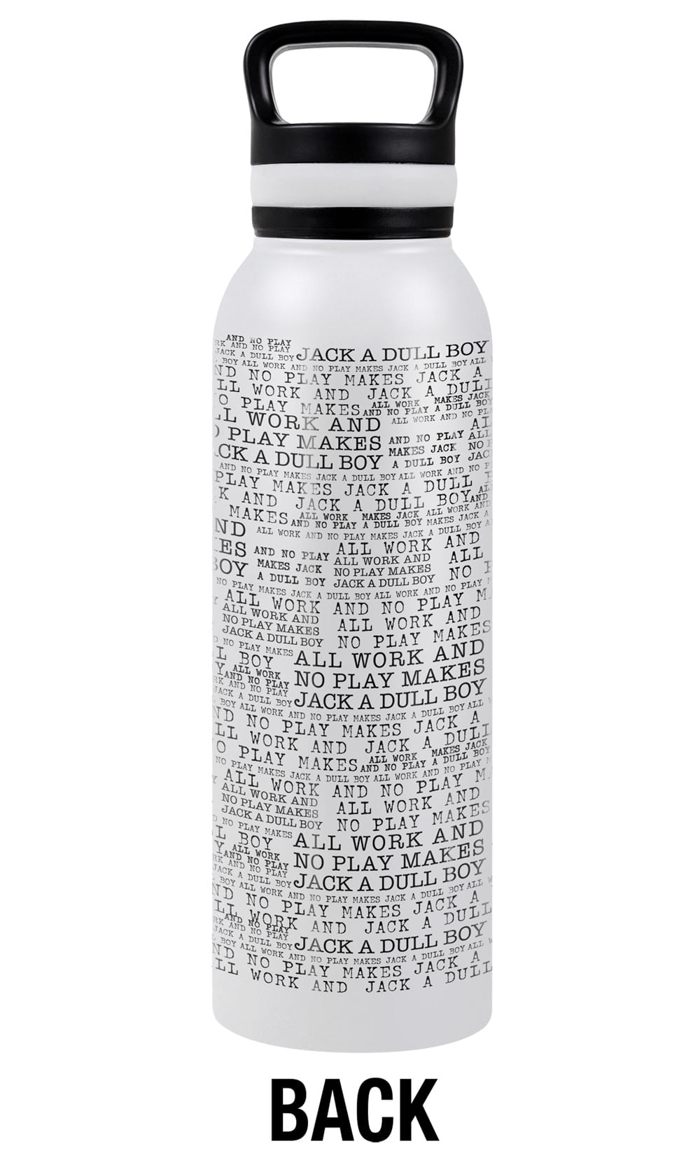 The Shining Official All Work No Play 24 oz Insulated Canteen Water Bottle, Leak Resistant, Vacuum Insulated Stainless Steel with Loop Cap