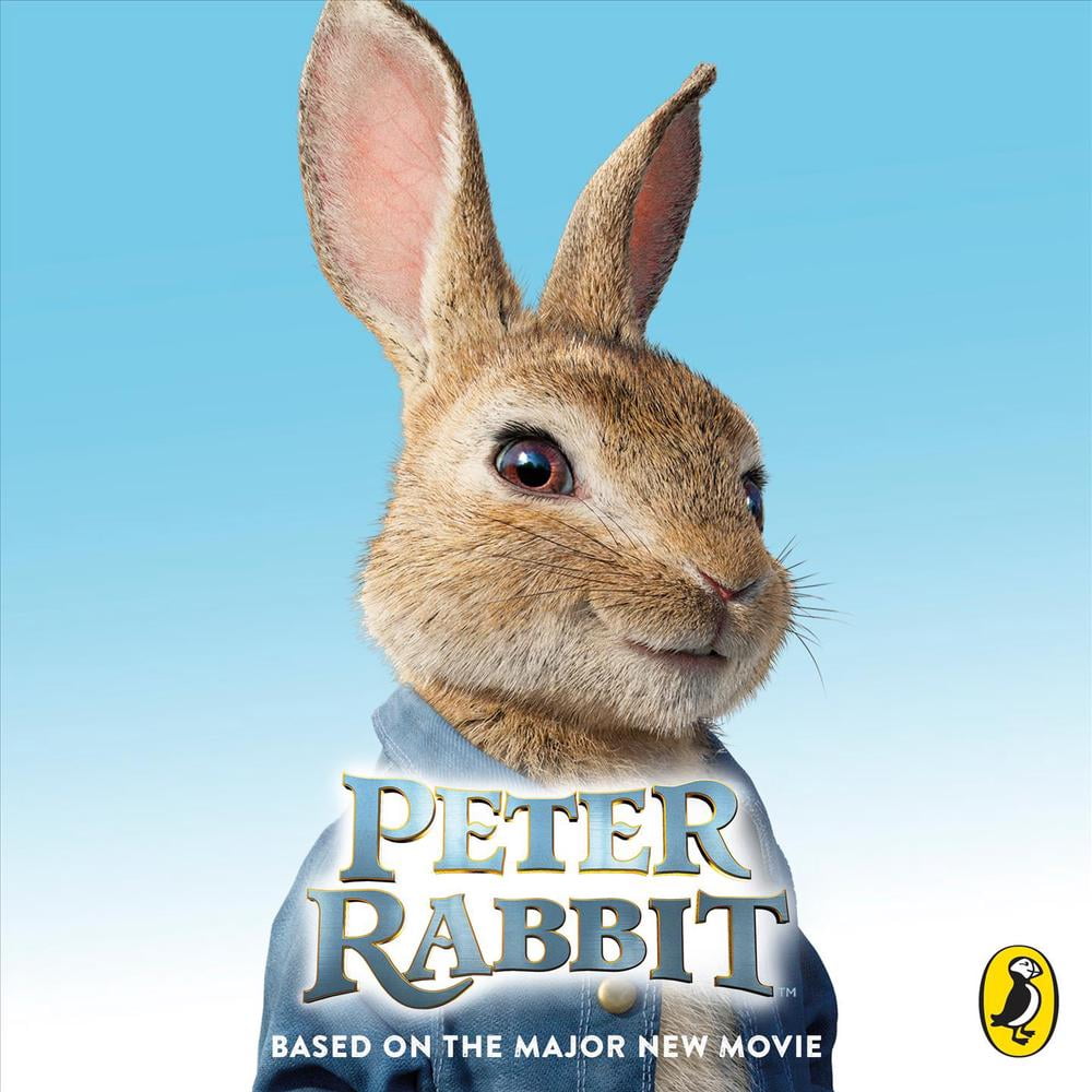 Peter Rabbit: Based on the Major New Movie - Walmart.com - Walmart.com