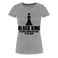 Black King Important Chess Player African American Women's Premium T
