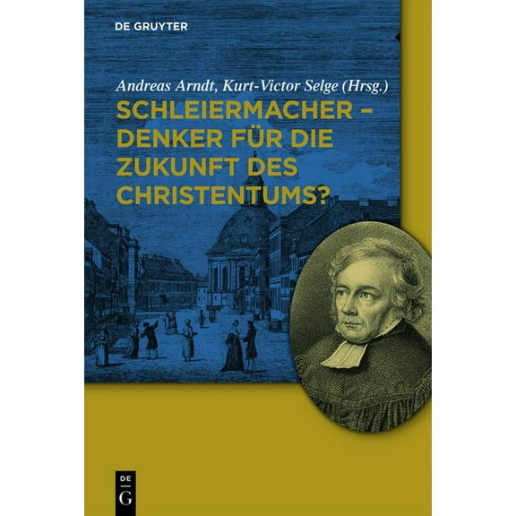 Schleiermacher - Denker für die Zukunft des Christentums?, (Paperback)