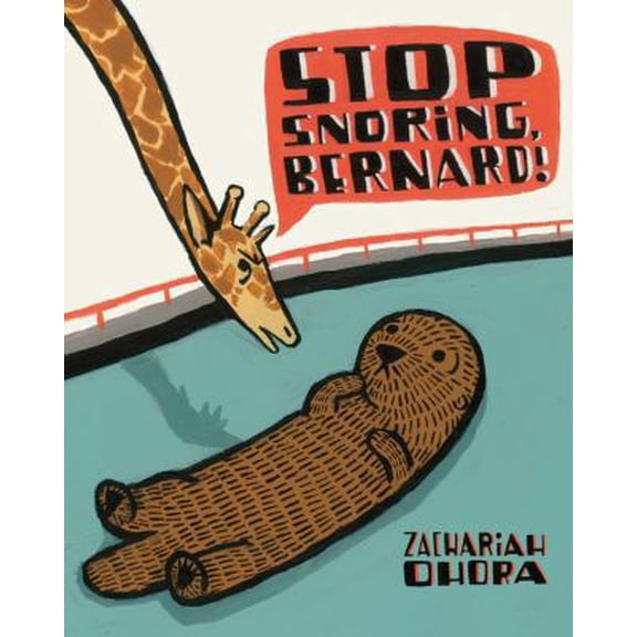 Pre-Owned Stop Snoring, Bernard! (Paperback) 1250007178 9781250007179