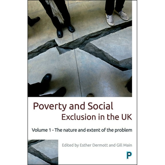 Studies in Poverty, Inequality and Socia Poverty and Social Exclusion in the UK: Volume 1 - The Nature and Extent of the Problem, (Hardcover)
