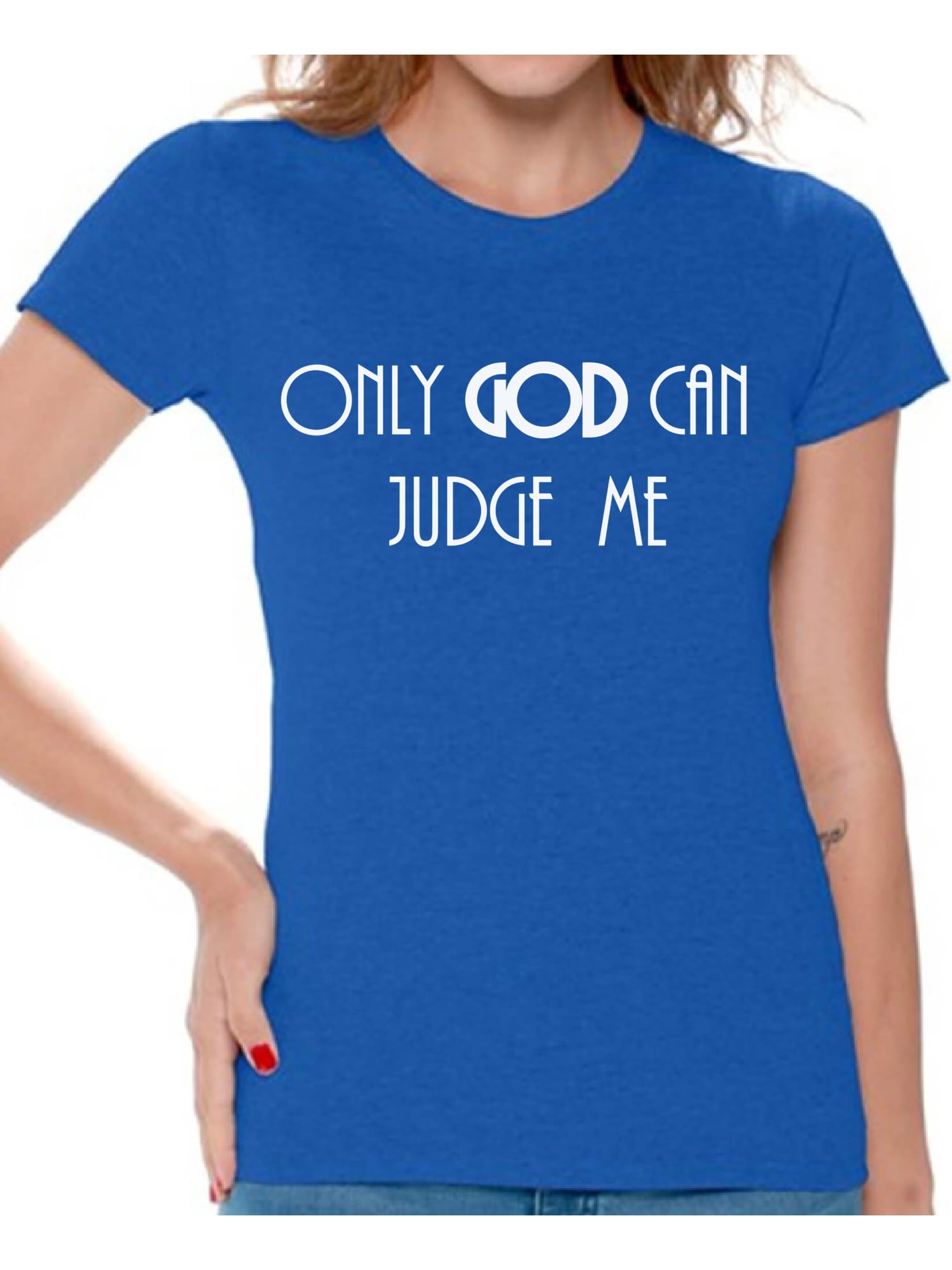 t shirt only god can judge me