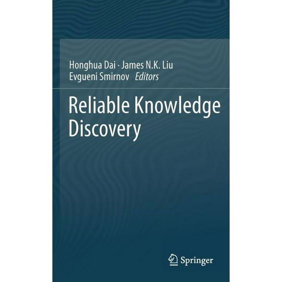 Reliable Knowledge Discovery, (Hardcover)