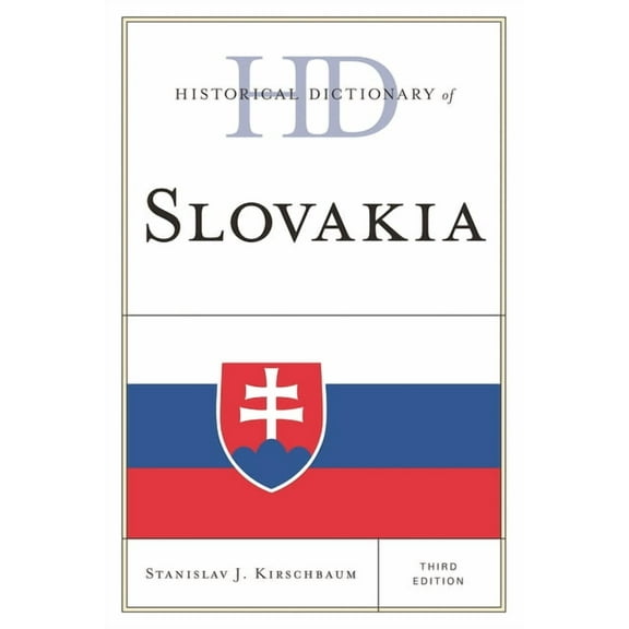 Historical Dictionaries of Europe Historical Dictionary of Slovakia, (Hardcover)