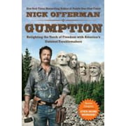 Angle View: Gumption: Relighting the Torch of Freedom with America's Gutsiest Troublemakers [Paperback - Used]