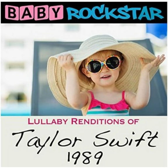 Baby Rockstar - Lullaby Renditions of Taylor Swift: 1989 - Kids & Family - CD