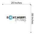 thumbnail image 4 of Family Don't worry be Happy Cute Quotes & Sayings Wall Decal Decoration Motivational Quote Wall Decal Art Home Decor Lasts Years and Easily Removable - Size: 20 In(W) x 6 In(H), 4 of 5
