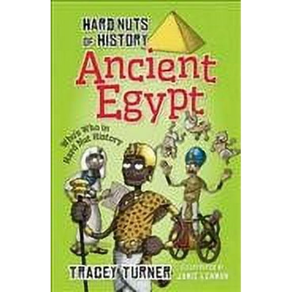 Hard Nuts of History: Ancient Egypt