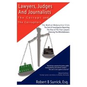 Lawyers, Judges and Journalists: The Corrupt and the Corruptors, (Paperback)