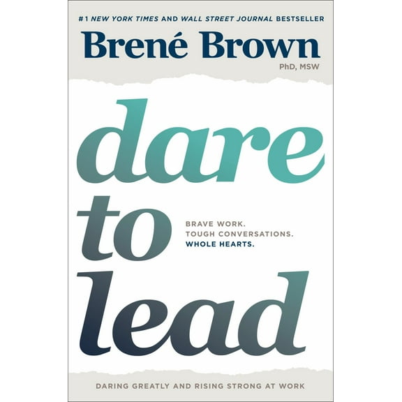 Dare to Lead: Brave Work. Tough Conversations. Whole Hearts (Hardcover)