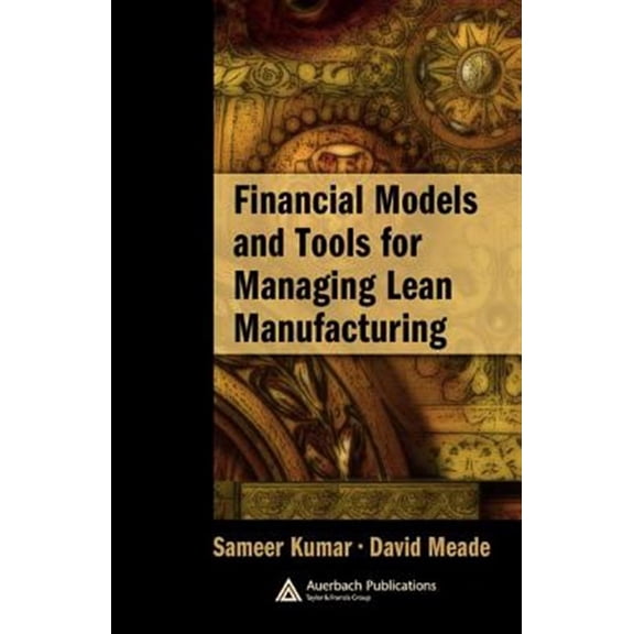 Pre-Owned Supply Chain Integration Modeling, Optim Financial Models and Tools for Managing Lean Manufacturing, (Hardcover)