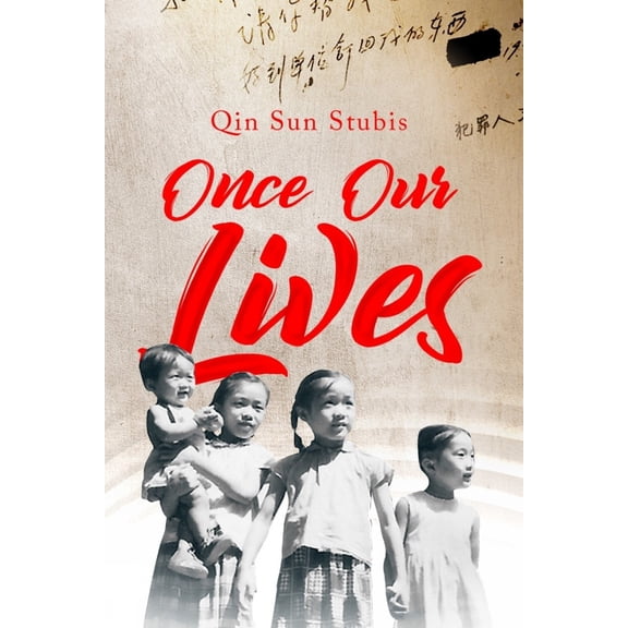 Pre-Owned Once Our Lives: Life, Death and Love in the Middle Kingdom Volume 60 (Paperback) 1771837969 9781771837965