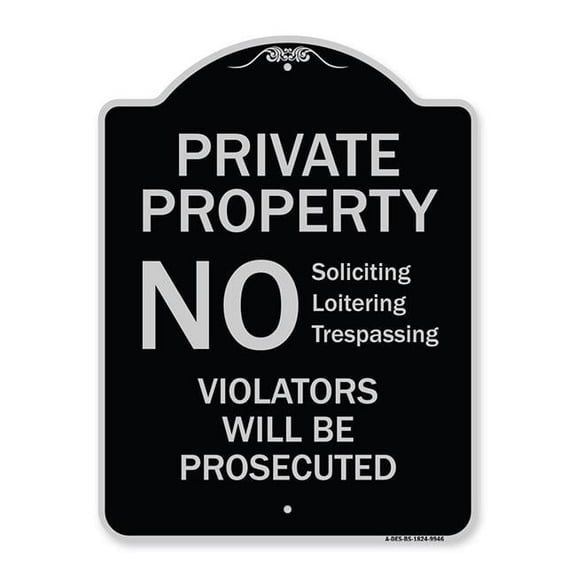 SignMission A-DES-BS-1824-9946 18 x 24 in. Designer Series Sign - No Soliciting Loitering Trespassing. Violators Will Be Prosecuted, Black & Silver