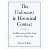 The Holocaust in Historical Context : Volume 1: the Holocaust and Mass Death Before the Modern Age, Used [Hardcover]