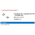 thumbnail image 2 of Fuel Injector Clip - Compatible with 1998 - 1999 BMW 323is, 2 of 2