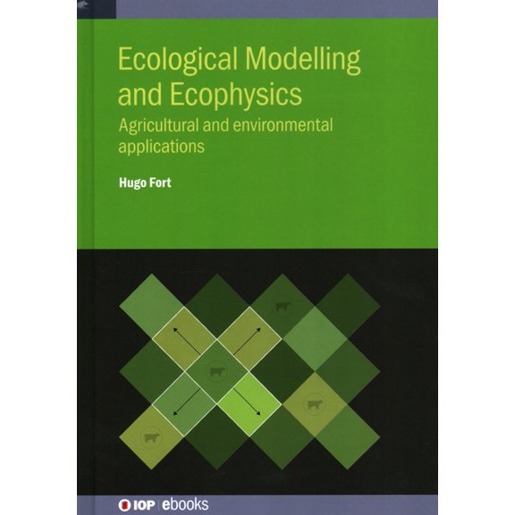 Ecological Modelling and Ecophysics: Agricultural and environmental applications, (Hardcover)