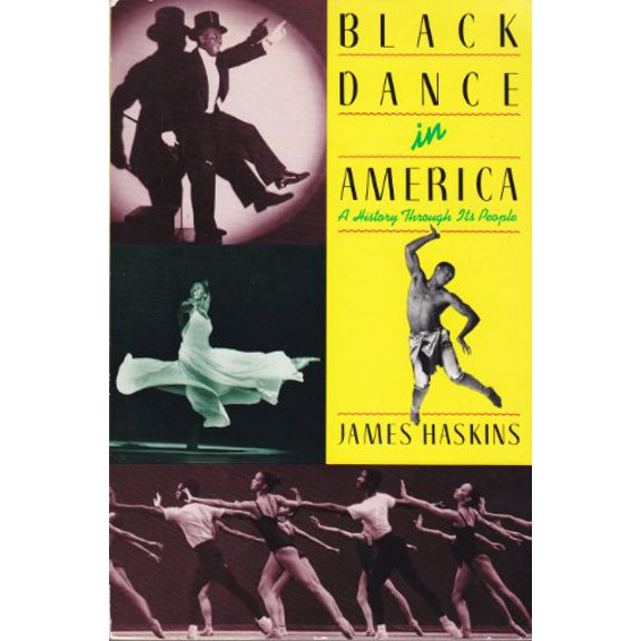 Pre-Owned Black Dance in America: A History Through Its People (Paperback) 0064461211 9780064461214