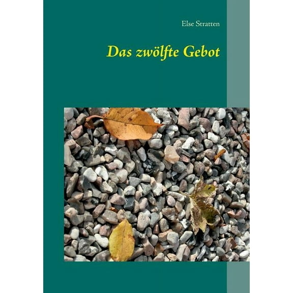 Das zwÃ¶lfte Gebot, (Paperback)