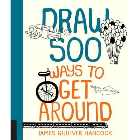 Draw 500 Ways to Get Around : A Sketchbook for Artists, Designers, and (Best Way To Cut Drywall Around Outlets)