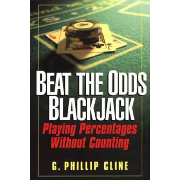 Pre-Owned Beat The Odds Blackjack: Playing Percentages Without Counting (Paperback) 0818406364 9780818406362