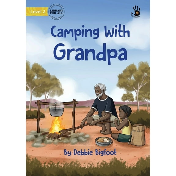 Our Yarning Camping With Grandpa - Our Yarning, (Paperback)