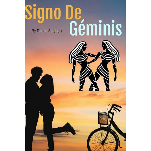 Signo de GÃ©minis: Todo lo que quieres saber sobre el Signo GÃ©minis, (Paperback)