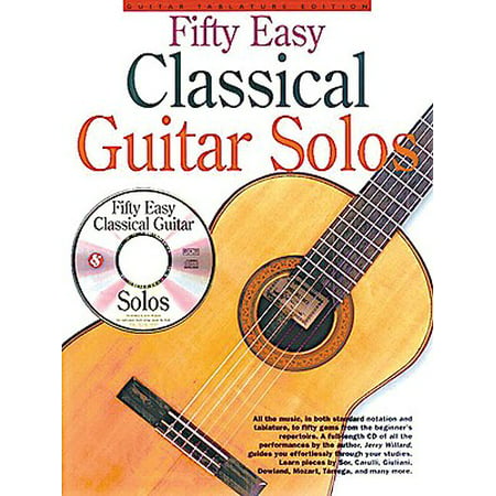 Classical Guitar: 50 Easy Classical Guitar Solos W/CD