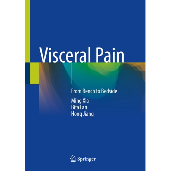 Visceral Pain: From Bench to Bedside, (Hardcover)