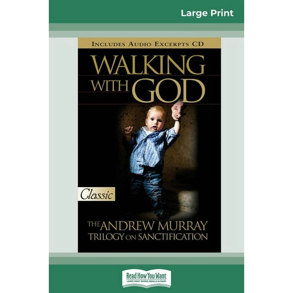 Walking with God: The Andrew Murray Trilogy on Sanctification (16pt Large Print Edition), (Paperback)