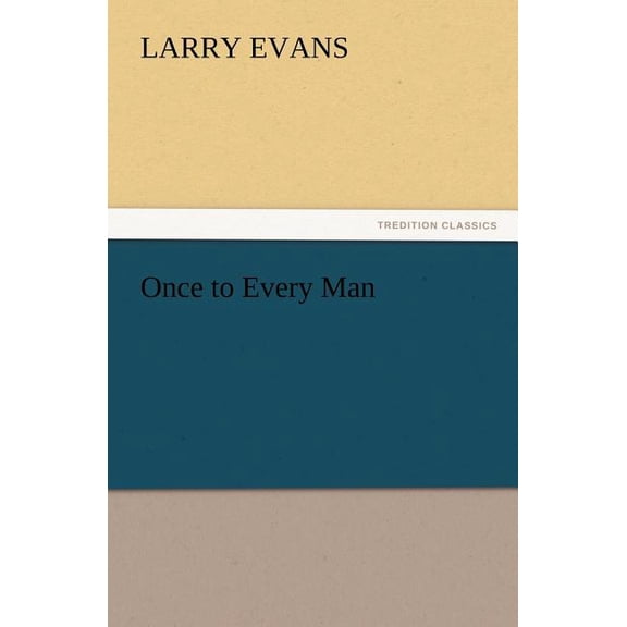 Once to Every Man