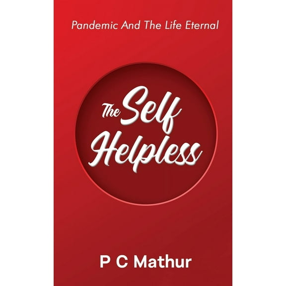 The Self - Helpless (Paperback)