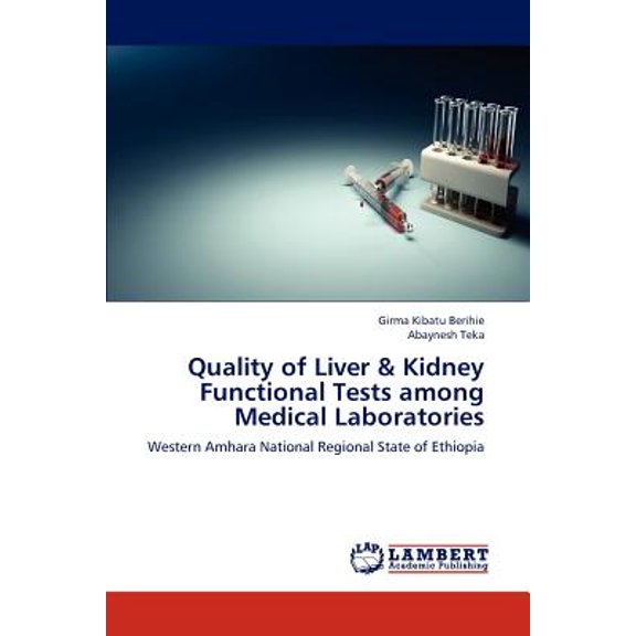 Quality of Liver & Kidney Functional Tests Among Medical Laboratories