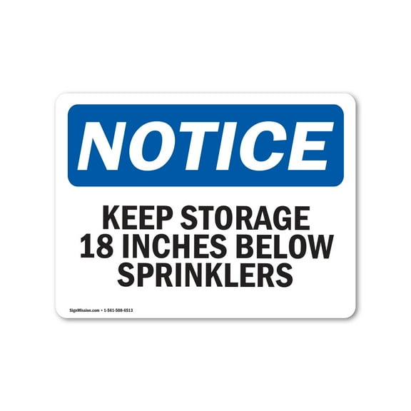 SignMission OS-NS-A-710-L-13863 7 x 10 in. OSHA Notice Sign - Keep Storage 18 Inches Below Sprinklers